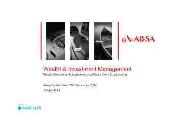 Wealth &amp; Investment Management  Private Client Asset Management and Private Client Stockbroking