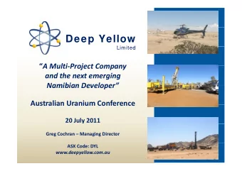 Deep Yellow  Limited  Limited  A Multi Project Company A Multi  Project Company and the next