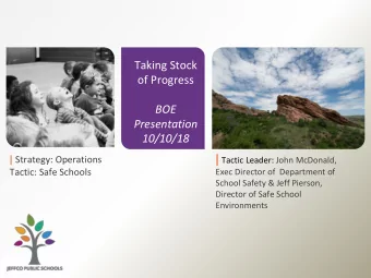 Taking Stock  of Progress  BOE  Presentation  10/10/18 | Tactic Leader: John McDonald, | Strategy: