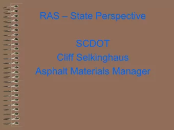 RAS  State Perspective  SCDOT  Cliff Selkinghaus  Asphalt Materials Manager  Current