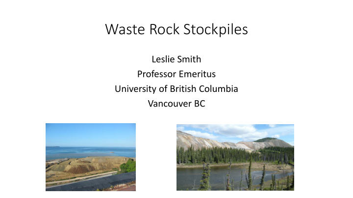 waste rock stockpiles