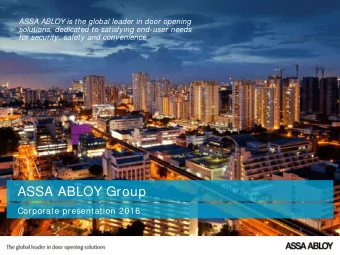 ASSA ABLOY Group  Corporate presentation 2016  The global leader in door opening solutions  Own