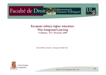 European military higher education:  War-Integrated Learning  Trollhttan, 10-11 December 2009