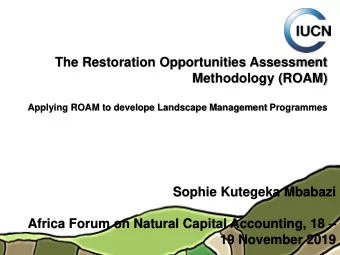 The Restoration Opportunities Assessment  Methodology (ROAM)  Applying ROAM to develope Landscape