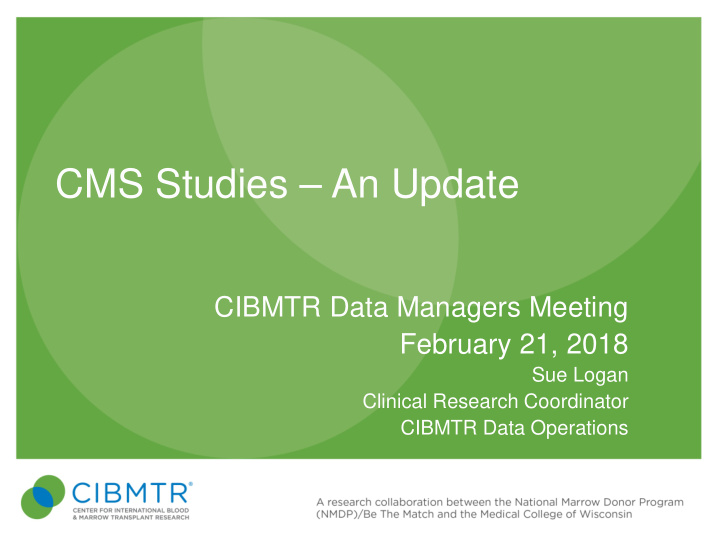 cms studies an update