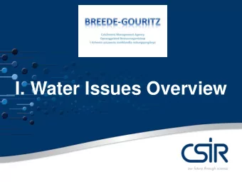 I. Water Issues Overview  Africa Situation  RSA Situation  RSA Situation South Africa is a water