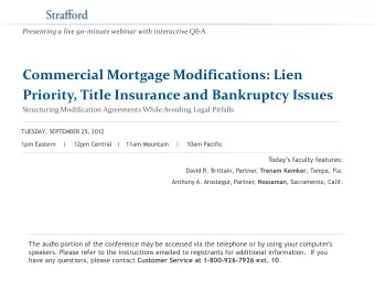 Presenting a live 90-minute webinar with interactive Q&amp;A  Commercial Mortgage Modifications: