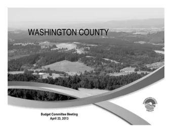 WASHINGTON COUNTY  Budget Committee Meeting  April 23, 2013  Agenda   Introductions