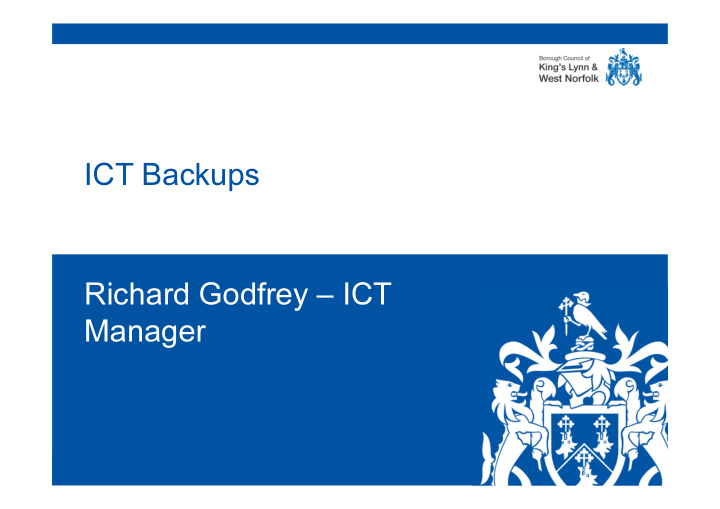 ict backups richard godfrey ict manager