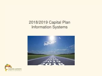 2018/2019 Capital Plan  Information Systems  Initiatives    Secondary Student Technology