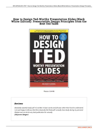 How to Design Ted-Worthy Presentation Slides (Black  How to Design Ted-Worthy Presentation Slides