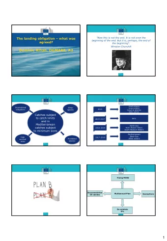 &quot;Now this is not the end. It is not even the The landing obligation  what was  beginning of