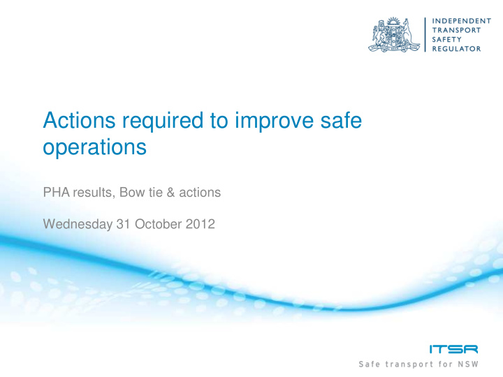actions required to improve safe operations