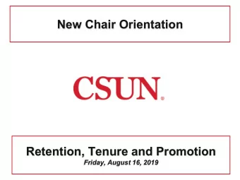 New Chair Orientation  Retention, Tenure and Promotion  Friday, August 16, 2019  Probationary