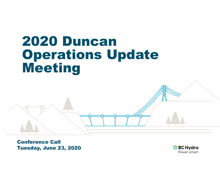 2020 duncan operations update meeting
