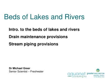 Beds of Lakes and Rivers  Intro. to the beds of lakes and rivers  Drain maintenance provisions