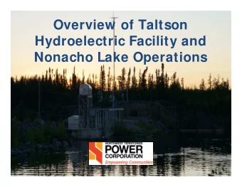 Overview of Taltson  Hydroelectric Facility and  Nonacho Lake Operations  ntpc.com  |  Overview  1.