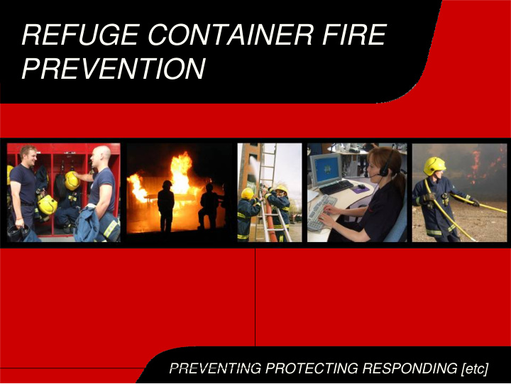 refuge container fire prevention