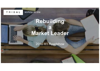 Rebuilding  a  Market Leader  2016 H1 Roadshow  2  Contents  1  3  4  2  Business  Financial
