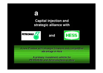 a  Capital injection and  strategic alliance with  and  A new Premier with stronger finances and