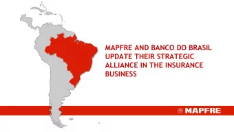 UPDATE THEIR STRATEGIC  ALLIANCE IN THE INSURANCE  BUSINESS  MAPFRE AND BANCO DO BRASIL FORMALIZE