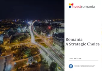 Romania  A Strategic Choice  2017, Bucharest  Romania  - Country overview  Area:  Forecasted growth
