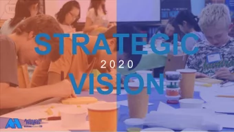 STRATEGIC  2 0 2 0  VISION  STRATEGIC  2 0 2 0  VISION  VISION  Embracing Today - Inspiring