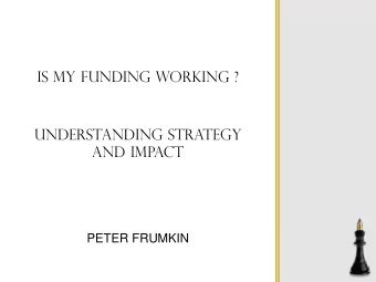 PETER FRUMKIN  Seeking Effectiveness  Through Strategy  Problem: Lack of fresh  Impact and
