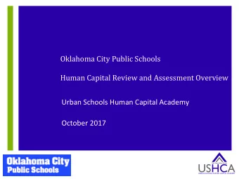 USHCA  Best People Best Results  URBAN SCHOOLS HUMAN CAPITAL ACADEMY + Outline  2 n Background and