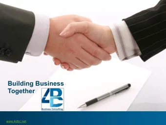Together  www.4dbc.net  4D Business Consulting  About  4D Business Consulting established in 2008