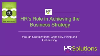 HRs Role  le in  in Achie  hieving  ving th  the  Business  iness Str  trategy  ategy  through