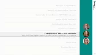 Welcome &amp; Introductions  Ken Frazier, Chairman and Chief Executive Officer  Financial &amp;