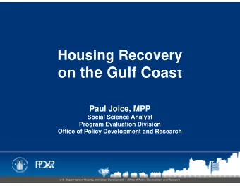 on  on the Gulf Coast  the Gulf C  oast  Paul Joice, MPP  Social Science Analyst  S  i l S i  A  l