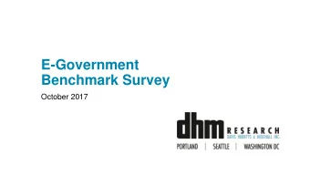 Benchmark Survey  October 2017  Research purpose  Gauge residents use of and attitude towards