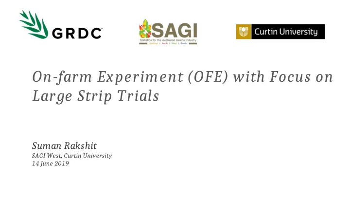 on farm experiment ofe with focus on large strip trials