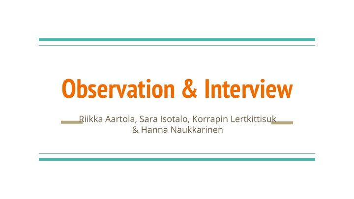 observation interview