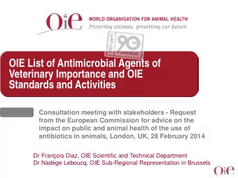 OIE List of Antimicrobial Agents of  Veterinary Importance and OIE Standards and Activities