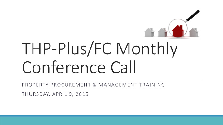 thp plus fc monthly conference call