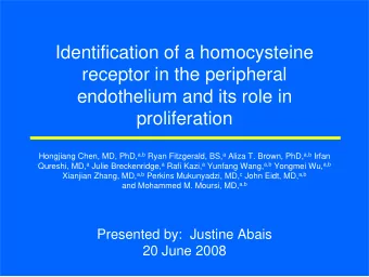 Identification of a homocysteine  receptor in the peripheral  endothelium and its role in