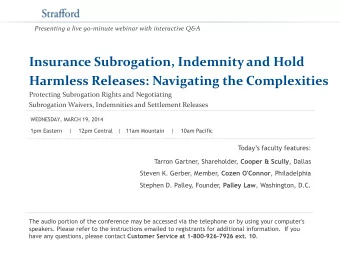 Insurance Subrogation, Indemnity and Hold  Harmless Releases: Navigating the Complexities