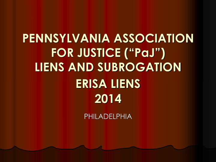 pennsylvania association for justice paj liens and