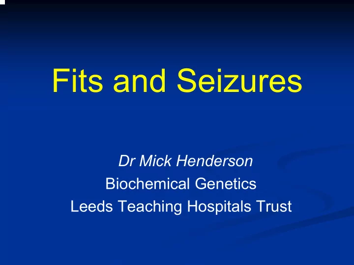 fits and seizures