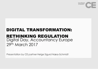 DIGITAL TRANSFORMATION:  RETHINKING REGULATION  Digital Day, Accountancy Europe 29 th March 2017