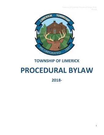 TOWNSHIP OF LIMERICK  PROCEDURAL BYLAW  2018-  1  Township of Limerick Procedural Bylaw 2018-