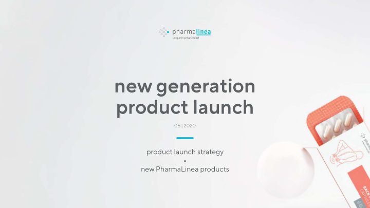 new generation product launch