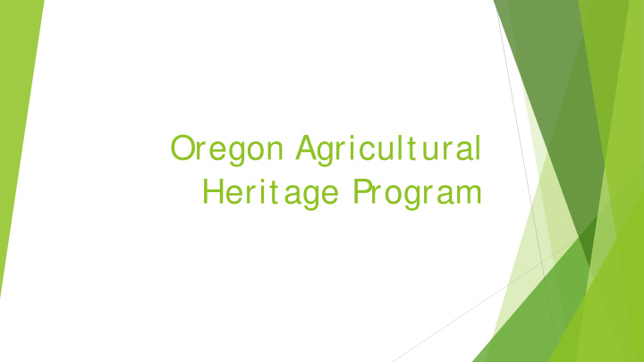 oregon agricultural heritage program oregon agricultural