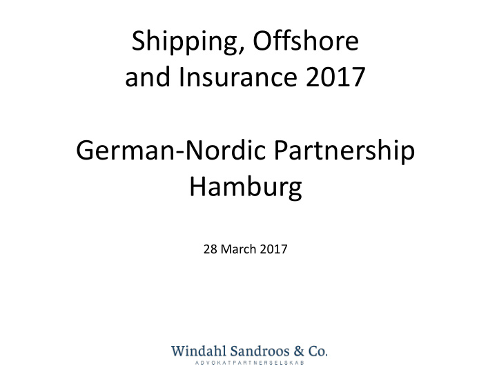 shipping offshore and insurance 2017 german nordic