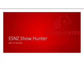 ESNZ Show Hunter AGM  6 TH JULY 2019  2  WELCOME  and Agenda  Roll call  Apologies