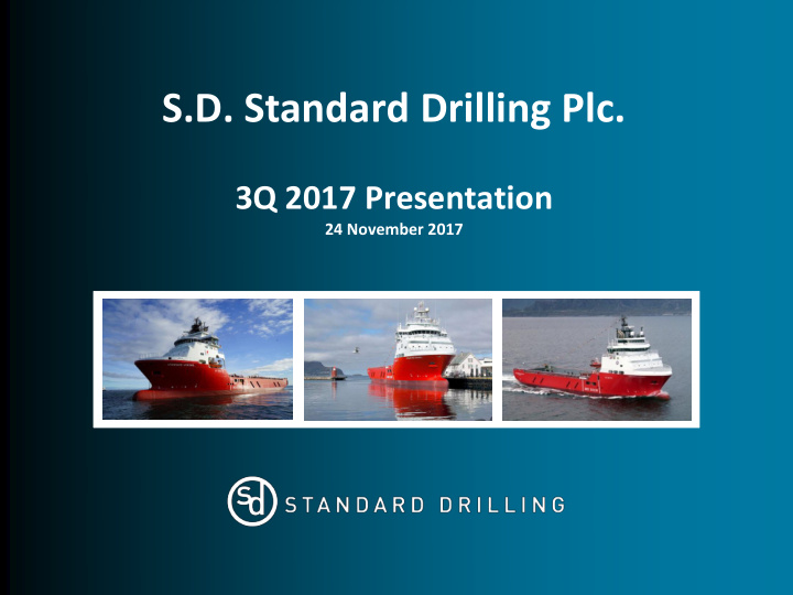 s d standard drilling plc