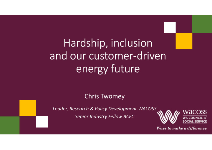 hardship inclusion and our customer driven energy future